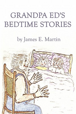 Grandpa Ed's Bedtime Stories