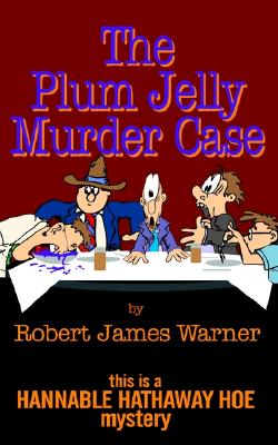 The Plum Jelly Murder Case