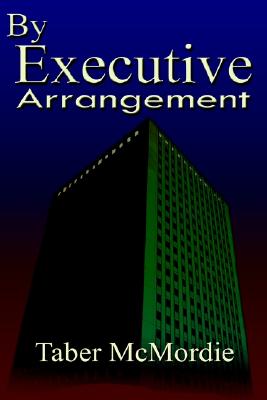 By Executive Arrangement