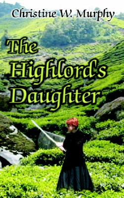 The Highlord's Daughter, Book 3, Highlord of Darkness Series