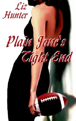 Plain Jane's Tight End