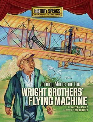 Johnny Moore and the Wright Brothers' Flying Machine