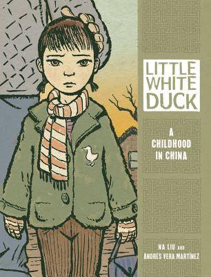 Little White Duck: A Childhood in China