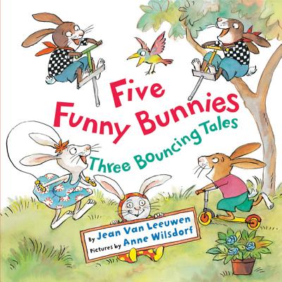 Five Funny Bunnies Three Bouncing Tales