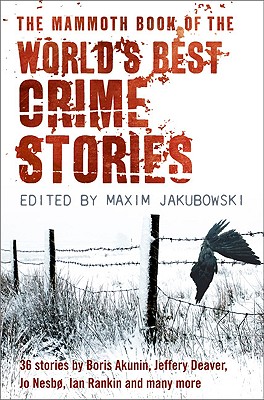 The Mammoth Book of the World's Best Crime Stories