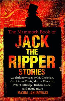 The Mammoth Book of the Adventures of Jack the Ripper