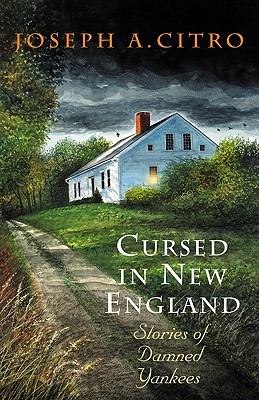 Cursed in New England: Stories of Damned Yankees