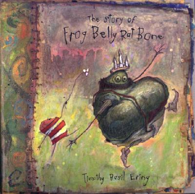 The Story of Frog Belly Rat Bone