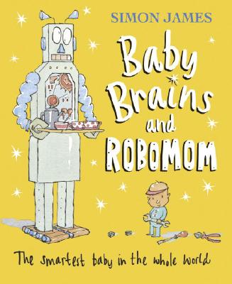 Baby Brains and RoboMom