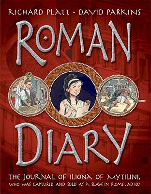 Roman Diary: The Journal of Iliona, Young Slave