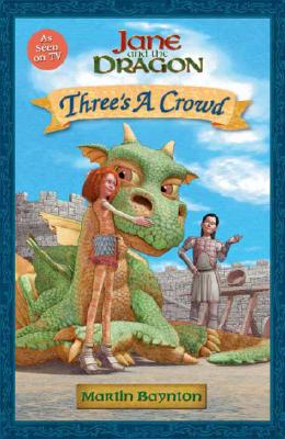 Jane and the Dragon: Three's a Crowd