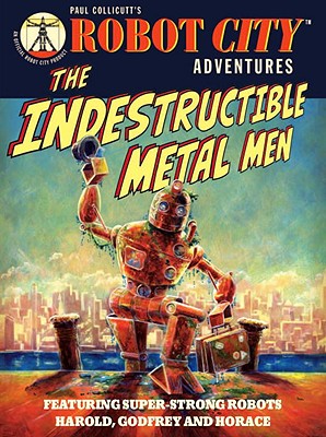 The Indestructible Metal Men