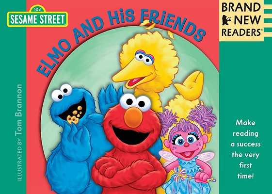 Elmo and His Friends: Brand New Readers