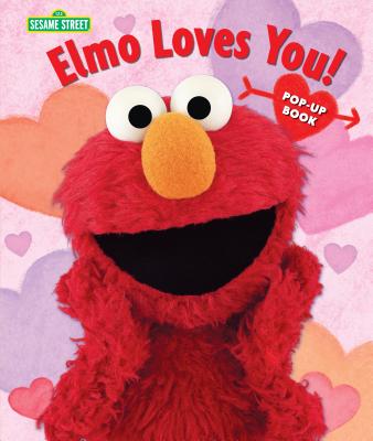 Elmo Loves You!: The Pop-Up