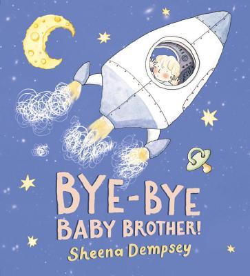 Bye-Bye Baby Brother!