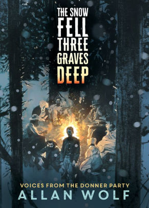 The Snow Fell Three Graves Deep