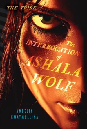 The Interrogation of Ashala Wolf