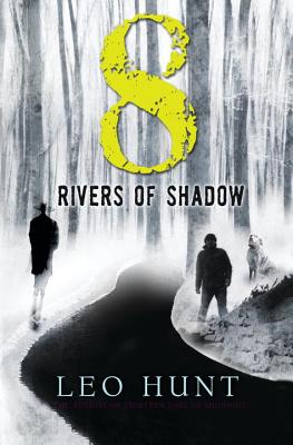 Eight Rivers of Shadow