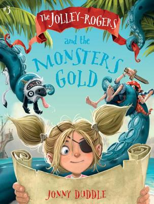 The Jolley-Rogers and the Monster's Gold