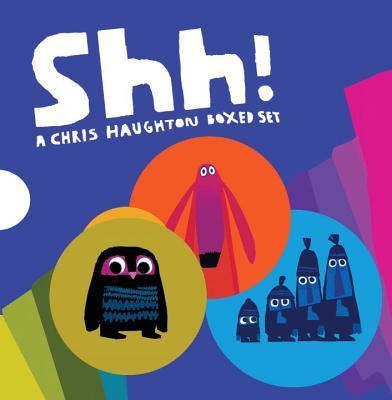 Shh!: A Chris Haughton Boxed Set