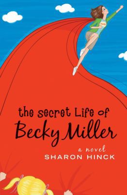 The Secret Life of Becky Miller