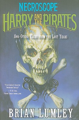 Harry and the Pirates: and Other Tales from the Lost Years