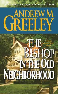 The Bishop in the Old Neighborhood