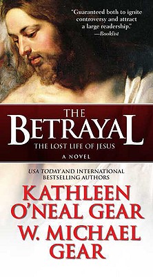 The Betrayal: The Lost Life of Jesus