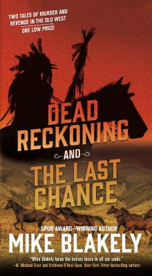 Dead Reckoning and Last Chance