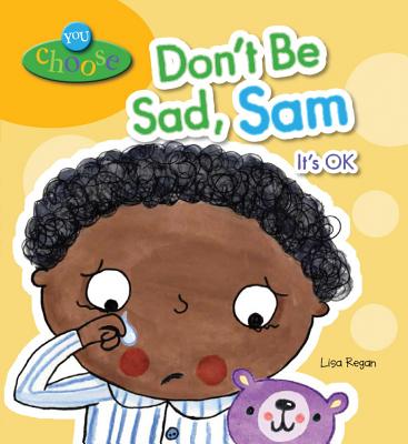 Don't Be Sad, Sam: It's Ok