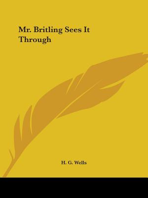 Mr. Britling Sees It Through