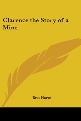 Clarence, the Story of a Mine