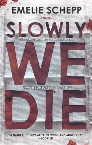 Slowly We Die