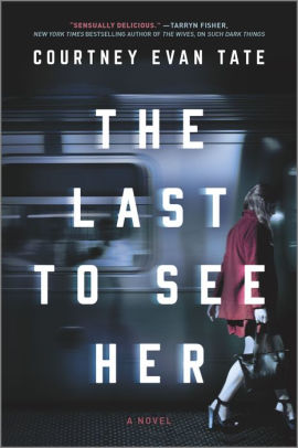 The Last to See Her