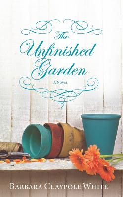 The Unfinished Garden