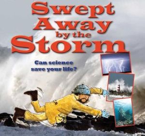 Swept Away by the Storm