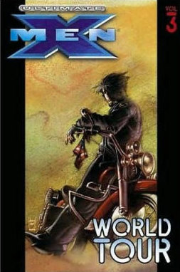 Ultimate X-Men - Volume 3: World Tour