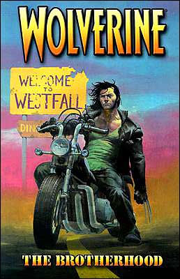 Wolverine, Volume 1: The Brotherhood