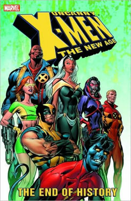 Uncanny X-Men: The New Age, Volume 1: The End of History