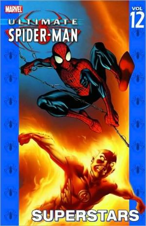 Ultimate Spider-Man, Volume 12: Superstars