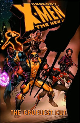 Uncanny X-Men: The New Age, Volume 2: The Cruelest Cut