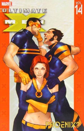 Ultimate X-Men - Volume 14: Phoenix?
