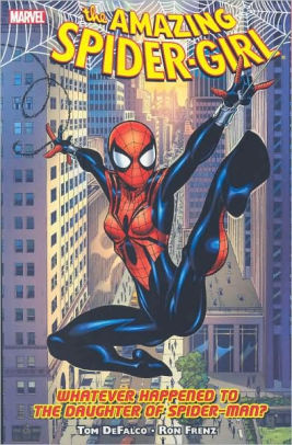 Amazing Spider-Girl - Volume 1: Whatever Happened to the Daughter of Spider-Man