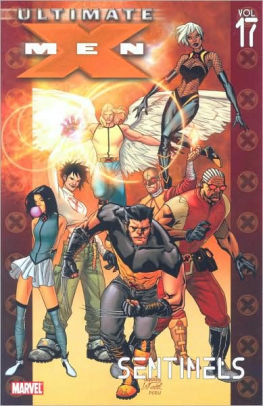 Ultimate X-Men - Volume 17: Sentinels