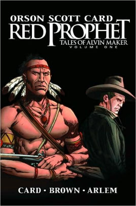 Red Prophet: Tales of Alvin Maker, Vol. 1