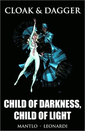 Cloak & Dagger: Child of Darkness, Child of Light