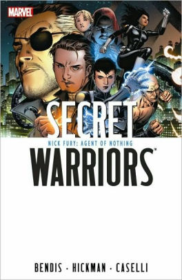 Secret Warriors, Volume 1: Nick Fury, Agent of Nothing