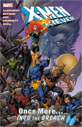 X-Men Forever - Volume 5: Once More...Into the Breech