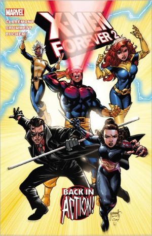 X-Men Forever 2 - Volume 1: Back in Action