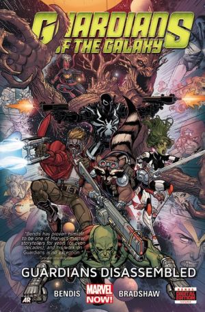 Guardians of the Galaxy by Bendis, Volume 3: Guardians Disassembled